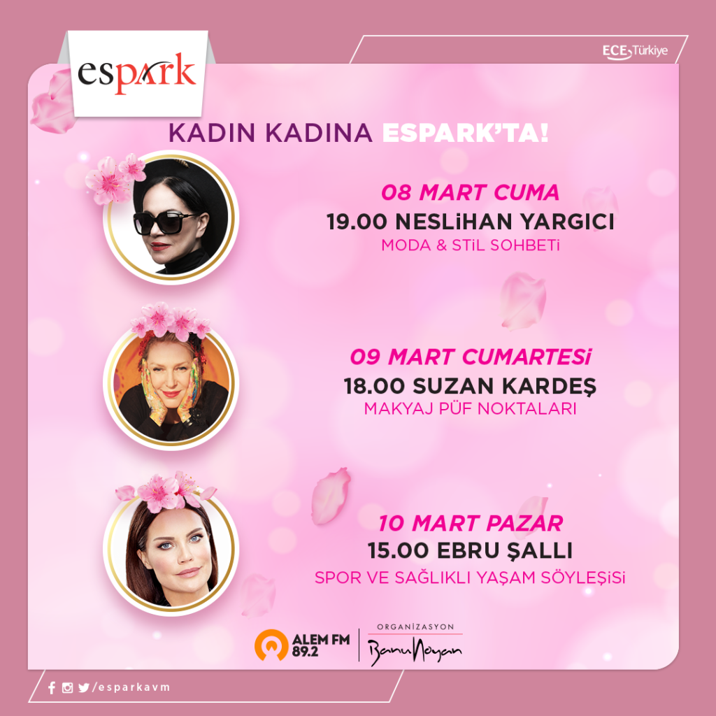 Espark AVM Kadına Dair Herşey Neslihan Yargıcı , Suzan Kardeş , Ebru Şallı